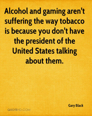 ... The President Of The United States Talking About Them - Alcohol Quote