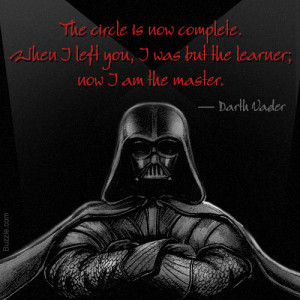 was but the learner now i am the master darth vader
