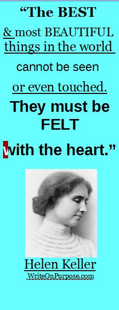 Writing inspiration : Read this Helen Keller quote. Sit with a piece ...