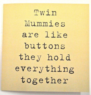 Twin mummies are like buttons Card