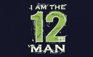 AM THE 12th MAN!! GO SEAHAWKS!!