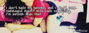 Click to get this i dont hate my haters facebook cover photo