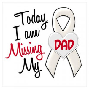 CafePress > Wall Art > Posters > Missing My Dad 1 PEARL Poster
