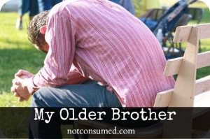 My Older Brother, the perspective of the prodigal son