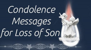 Condolences Messages Loss Death Son