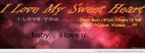 Love My Sweet Heart Quote And Baby I Love U