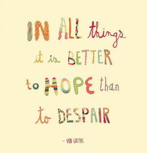 All Things Better Hope Than...