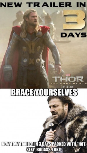 Thor The Dark World Meme I Just Made ♥ Thor The Dark World Memes ...