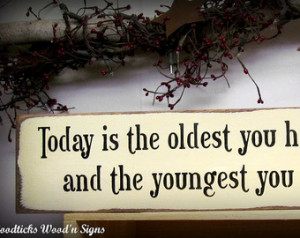 Primitive Wooden Sign ~ Inspiration al Quote ~ Birthday Gift For a ...