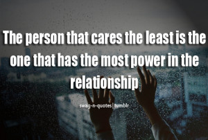 swag-n-quotes:- most power in a relationship