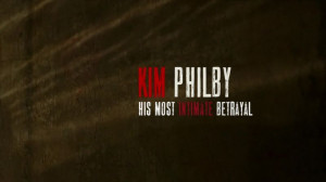 Kim Philby His Most Intimate Betrayal 1of2 x264 HDTV