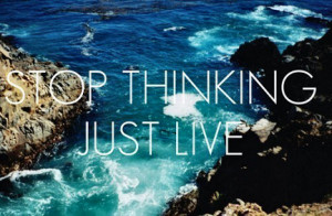 STOP THINKING ABOUT THE RESULT JUST LIVE '