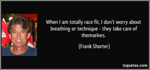 More Frank Shorter Quotes