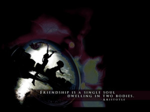 Friendship Is a Single Soul Dwelling In Two Bodies