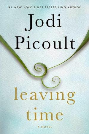 BOOK - Leaving Time Jodi Picoult (Ballantine Books - October 14, 2014 ...