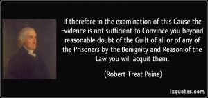 the Evidence is not sufficient to Convince you beyond reasonable doubt ...