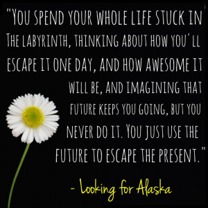 Favourite quote | Looking for Alaska by John Green