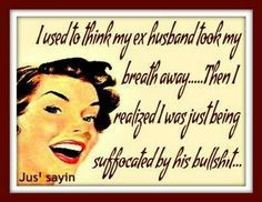 Ange, Ex Husband Jokes, Quotes Image, Asshole Husband, Funny, Husband ...
