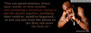 tupac quotes Profile Facebook Covers