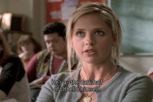 Othello and Buffy, the Vampire Slayer