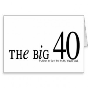 THE BIG 40 BIRTHDAY CARD