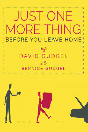 Just One More Thing Before You Leave Home Book Review