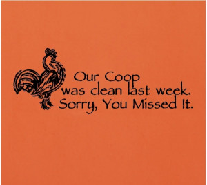 our coop was clean last week funny family quotes words wall decals ...