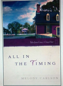 All in the Timing by Melody Carlson Christian Novel Paperback NEW