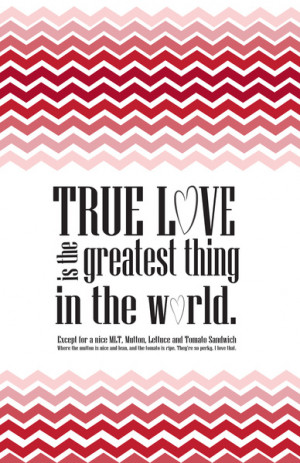 Princess bride funny quote... true love is the greatest thing in the ...