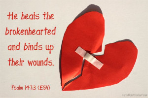 Healer of Broken Hearts - Psalm 147:3