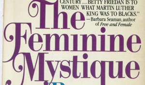 The Feminine Mystique Summary