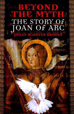 ... “Beyond the Myth: The Story of Joan of Arc” as Want to Read