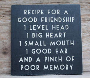 Friendship recipe ...