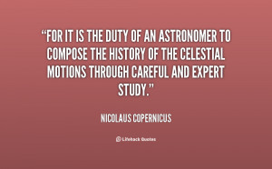 Nicolaus Copernicus Famous Quotes