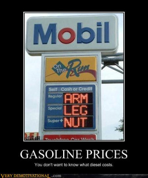 demotivational posters - GASOLINE PRICES