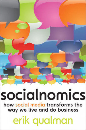 socialnomics by erik qualman quote from the book social media is word ...