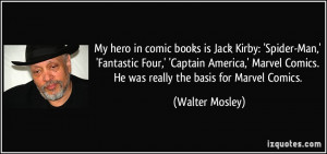 My hero in comic books is Jack Kirby: 'Spider-Man,' 'Fantastic Four ...