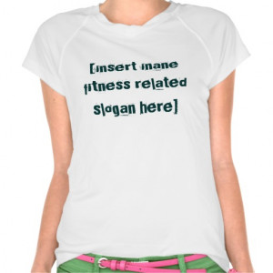Insert Motivational Quote Here T-shirts