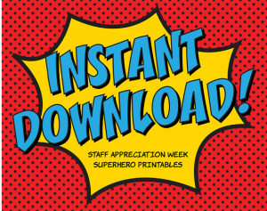 INSTANT Superhero Teacher and Staff Appreciation Week Printables ...