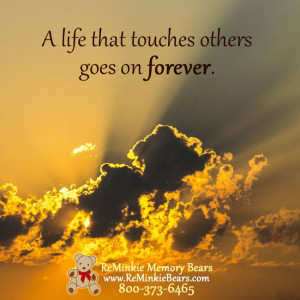 Memorial Quotes with ReMinkie Memory Bears | www.ReMinkieBears.com