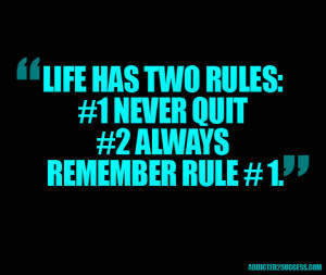 Never-Ever-Quit-Life-Rules-Picture-Quotes