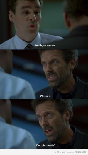 Md Funnies, Gregory House, House Md Quotes, Housemd, Double Death ...