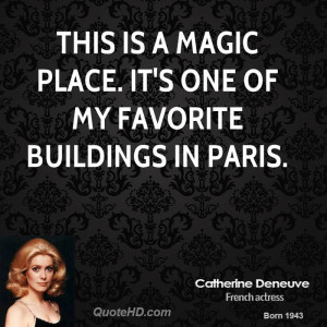 This is a magic place. It's one of my favorite buildings in Paris.