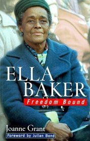 Ella Baker : Freedom Bound
