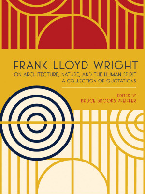 Frank Lloyd Wright Nature Quotes