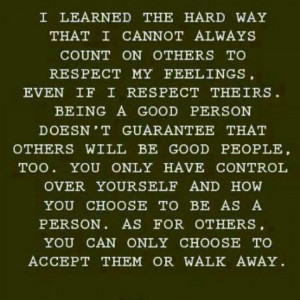 Respect yourself...walk away
