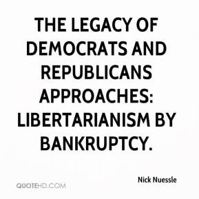 The legacy of Democrats and Republicans approaches: Libertarianism by ...