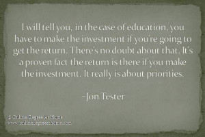 ... Jon Tester #Quotesoneducation #Quoteoneducation #Quoteabouteducation