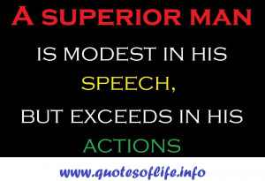 superior-man-is-modest-in-his-speech-but-exceeds-in-his-actions ...