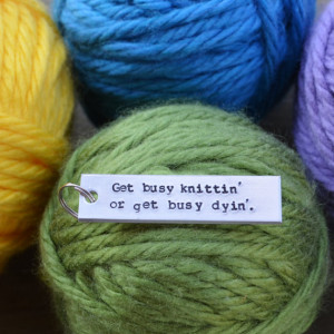 Busy Knitting Or Get Busy Dying - Gifts for Knitters - Makers - Quotes ...
